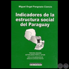 INDICADORES DE LA ESTRUCTURA SOCIAL DEL PARAGUAY - Colaboracion de HORACIO ANTONIO PETTIT - Ao 2010